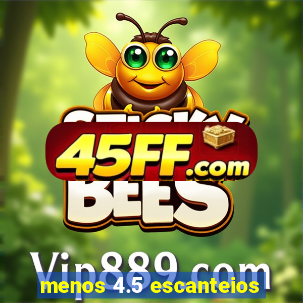 menos 4.5 escanteios